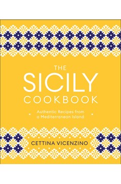 The Sicily Cookbook (Hardcover Book)