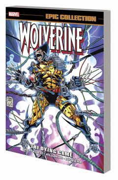 Wolverine Epic Collection Graphic Novel Volume 8 Dying Game