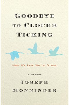 Goodbye To Clocks Ticking (Hardcover Book)