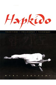 Hapkido: Traditions, Philosophy, Technique (Hardcover Book)