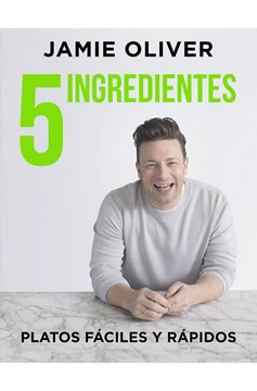 5 Ingredientes Platos Fáciles Y Rápidos / 5 Ingredients - Quick & Easy Food (Hardcover Book)