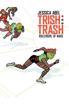 Trish Trash Rollergirl of Mars Hardcover Volume 1