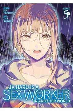 JK Haru is a Sex Worker in Another World Manga Volume 5 (Mature)