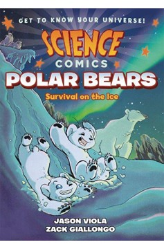 Science Comics Polar Bears Hardcover Graphic Novel