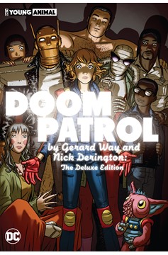 Doom Patrol by Gerard Way And Nick Derington The Deluxe Edition Hardcover