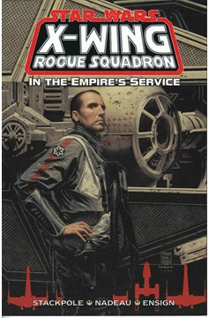 Star Wars X-Wing Rogue Squadron In Empires Service Graphic Novel