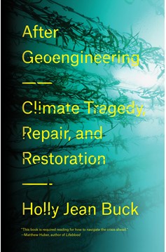 After Geoengineering (Hardcover Book)