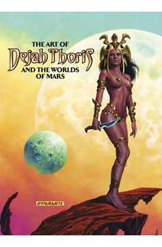 Art of Dejah Thoris & the Worlds of Mars Hardcover Volume 1 (Mature)