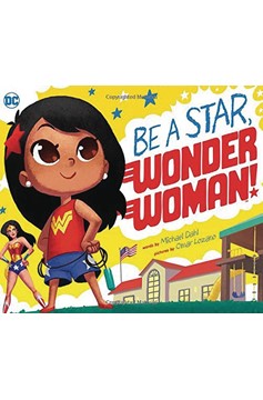 Be A Star Wonder Woman Young Reader Board Book