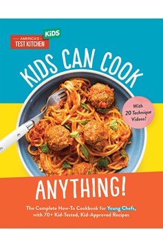 Kids Can Cook Anything! (Hardcover Book)