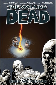 Walking Dead Graphic Novel Volume 9 Here We Remain (Mature)