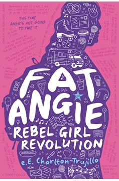 Fat Angie: Rebel Girl Revolution (Hardcover Book)