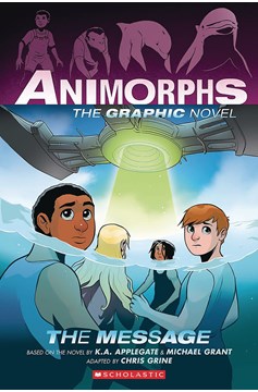 Animorphs Graphic Novel Volume 4 The Message