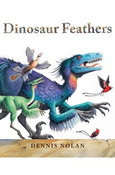 Dinosaur Feathers (Hardcover Book)