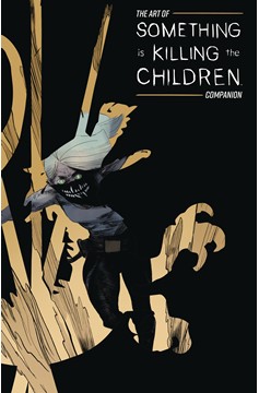 Art of Something Is Killing The Children Companion #1