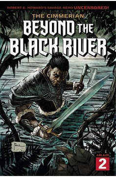 Cimmerian Beyond The Black River #2 Cover A Richard Pace (Mature)