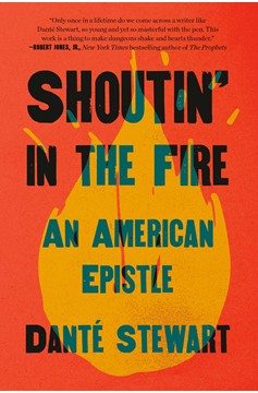 Shoutin' In The Fire (Hardcover Book)