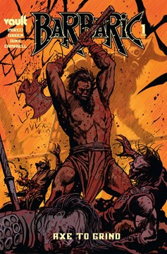 Barbaric Axe To Grind #1 Cover E 1 For 25 Incentive Variant