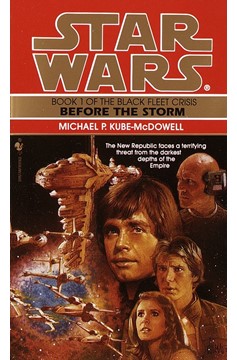 Before The Storm: Star Wars Legends (The Black Fleet Crisis)