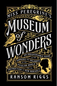 Miss Peregrine'S Museum Of Wonders (Hardcover Book)