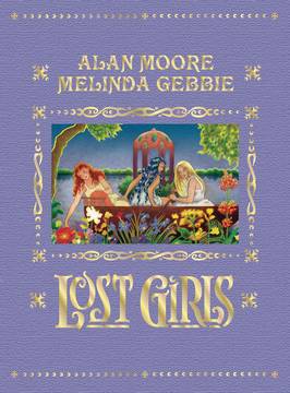 Lost Girls Hardcover Expanded Edition (Mature)