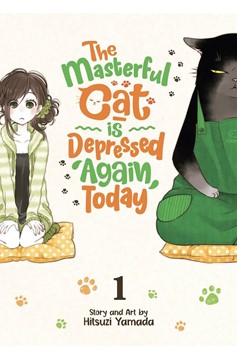 The Masterful Cat is Depressed Again Today Manga Volume 1
