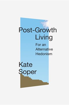 Post-Growth Living (Hardcover Book)