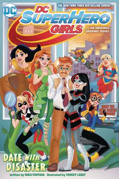 DC Super Hero Girls Graphic Novel Volume 5 Date With Disaster