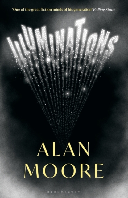 Illuminations Novel (By Alan Moore)