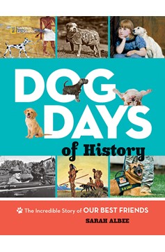 Dog Days Of History (Hardcover Book)