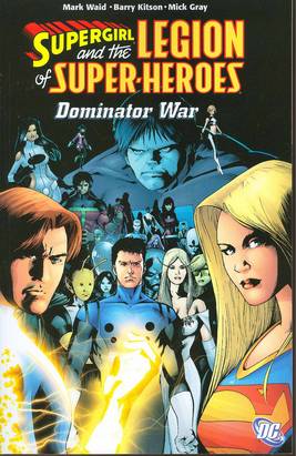 Supergirl and the Legion of Super Herors Graphic Novel Volume 5 The Dominator War