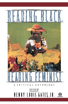 Reading Black, Reading Feminist - A Critical Anthology (Paperback)