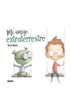 Mi Amigo Extraterrestre / My Alien Friend (Hardcover Book)