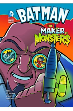 DC Super Heroes Batman Young Reader Graphic Novel #18 Maker of Monsters