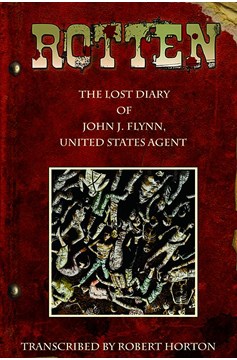 Rotten Lost Diary John Flynn Us Agent Graphic Novel