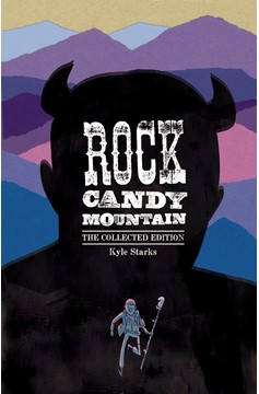 Rock Candy Mountain Complete Graphic Novel (Mature)