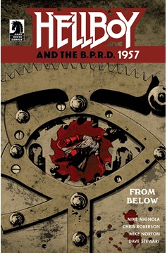 Hellboy & the B.P.R.D. Ongoing #60 Hellboy & B.P.R.D. 1957 From Below One-Shot