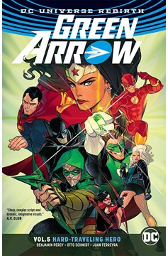 Green Arrow Graphic Novel Volume 5 Hard Traveling Hero Rebirth