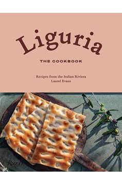 Liguria: The Cookbook (Hardcover Book)