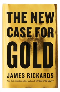 The New Case for Gold (Hardcover Book)