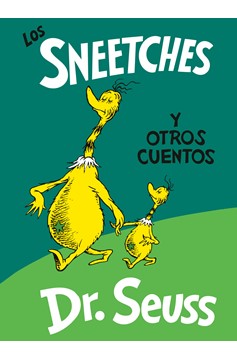 Los Sneetches Y Otros Cuentos (The Sneetches And Other Stories Spanish Edition), The Sneetches And Other Stories (Hardcover Book)