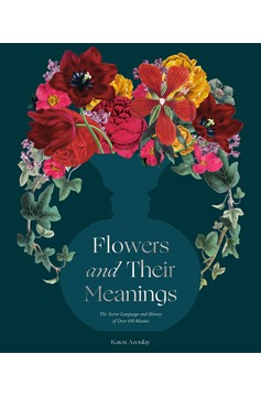 Flowers And Their Meanings (Hardcover Book)