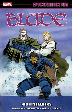 Blade Epic Collection Graphic Novel Volume 1 Nightstalkers