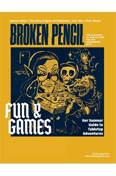 Broken Pencil #99.5 Fun & Games