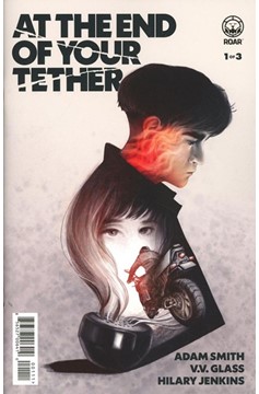 At the End of Your Tether #1 (Of 3)