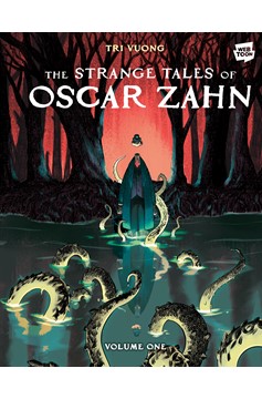 The Strange Tales of Oscar Zahn Graphic Novel Volume 1