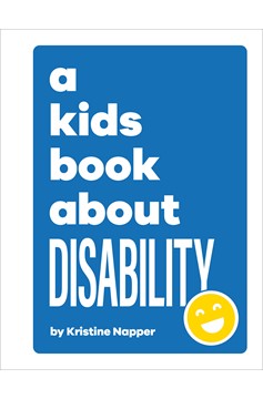 A Kids Book About Disability (Hardcover Book)