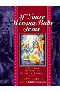 If You'Re Missing Baby Jesus (Hardcover Book)