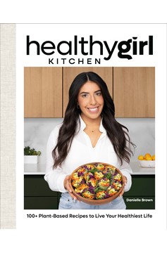 Healthygirl Kitchen (Hardcover Book)