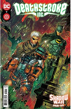 Deathstroke Inc #9 Cover A Jonboy Meyers (Shadow War) (2021)